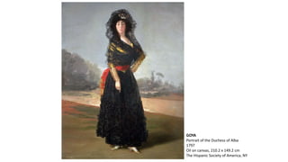 GOYA
Portrait of the Duchess of Alba
1797
Oil on canvas, 210.2 x 149.2 cm
The Hispanic Society of America, NY
 