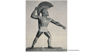 The Colossal Warrior
 