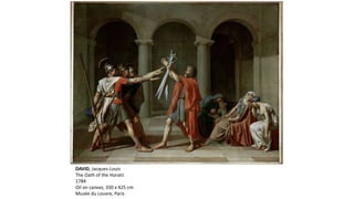 DAVID, Jacques-Louis
The Oath of the Horatii
1784
Oil on canvas, 330 x 425 cm
Musée du Louvre, Paris
 