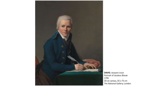 DAVID, Jacques-Louis
Portrait of Jacobus Blauw
1795
Oil on canvas, 92 x 73 cm
The National Gallery, London
 