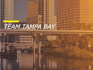 TEAM TAMPA BAY
 