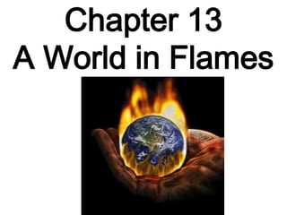 Chapter 13A World in Flames 