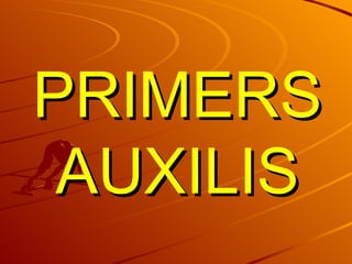 PRIMERS AUXILIS 