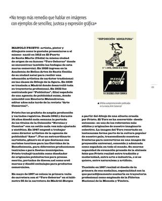 271271
«No tengo más remedio que hablar en imágenes
con ejemplos de sencillez, justeza y expresión gráfica»
MANOLO PRIETO ...