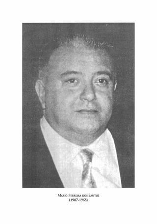 MAR10 FERREIRA DOS SANTOS
(1907-1968)
 