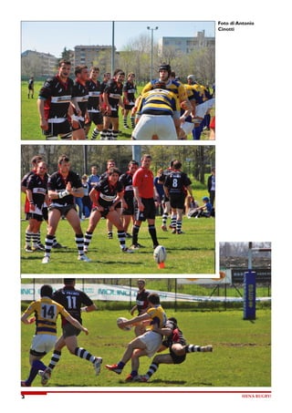 SIENA RUGBY!
3
Foto di Antonio
Cinotti
 