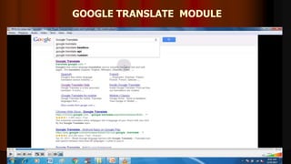 GOOGLE TRANSLATE MODULE
11
 