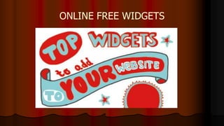 ONLINE FREE WIDGETS
 