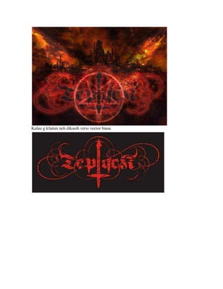 Kalau g kliatan neh dikasih versi vector biasa
 