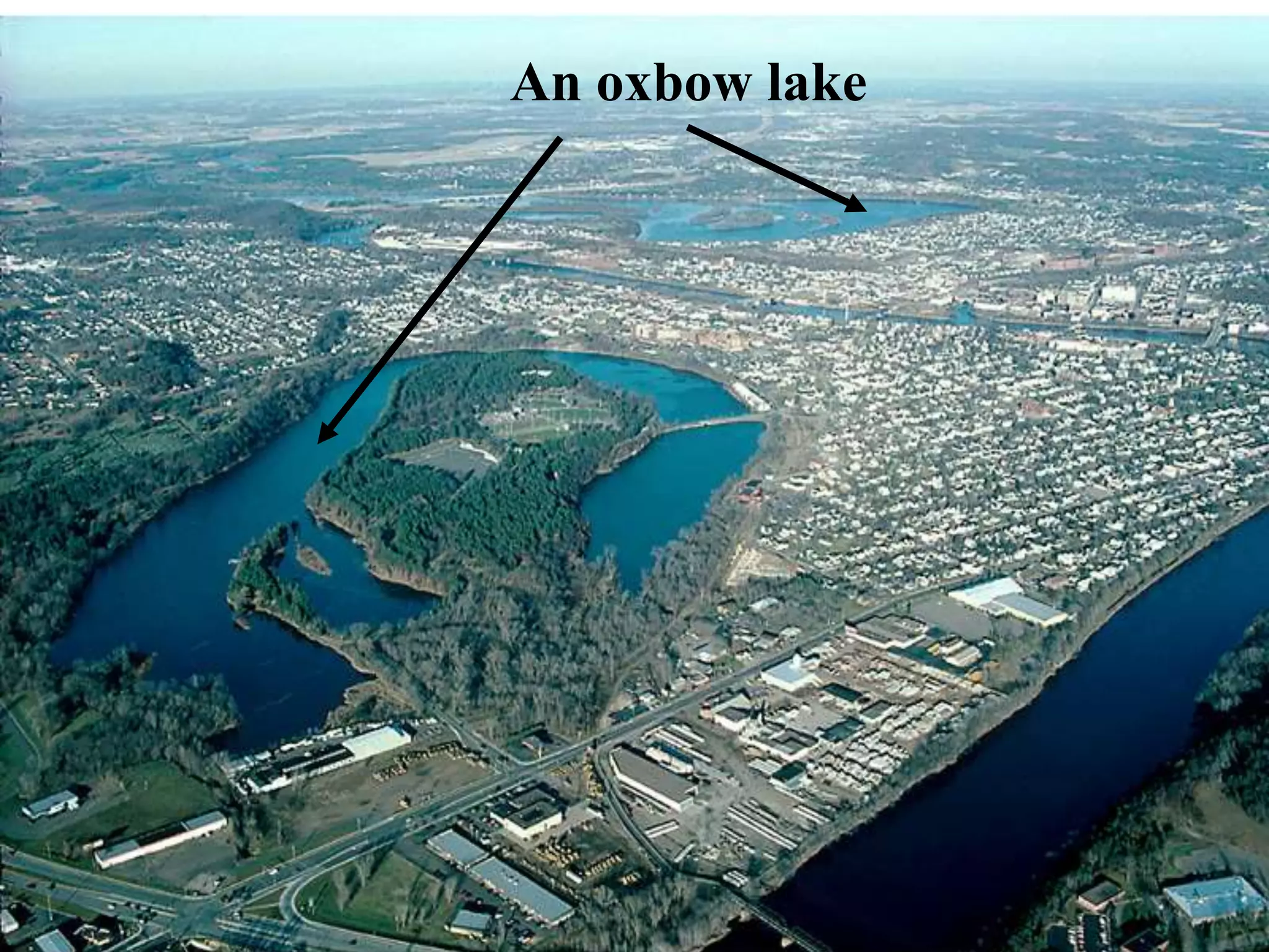 An oxbow lake
 