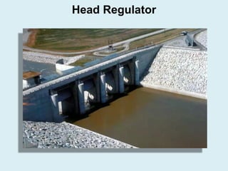 Head Regulator
 