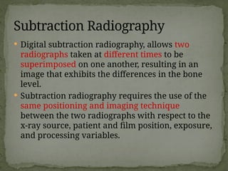 Substraction Radiograph Unit 13.Radiographic imaging in implant dentistry.pptx