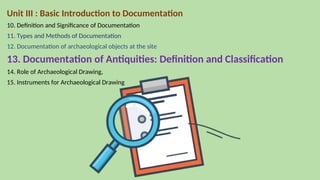 Documentation of Antiquities Definition and Classification | PPT
