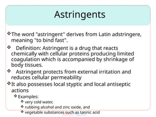 13. Astingents in dentistrypharmacology ppt for pcl students.pptx