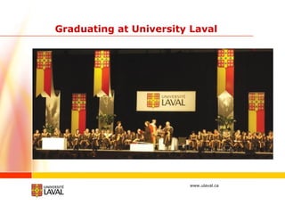 Graduating at University Laval 