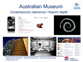 Australian Museum Contemporary relevance / historic depth 