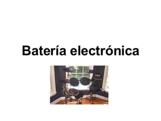 Batería electrónica 