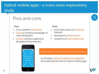 Vrije Universiteit Amsterdam
15
Hybrid mobile apps - a cross-store exploratory
study
3
 