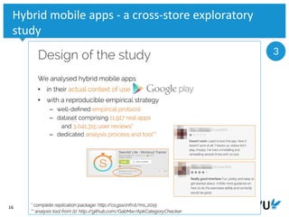 Vrije Universiteit Amsterdam
16
Hybrid mobile apps - a cross-store exploratory
study
3
 