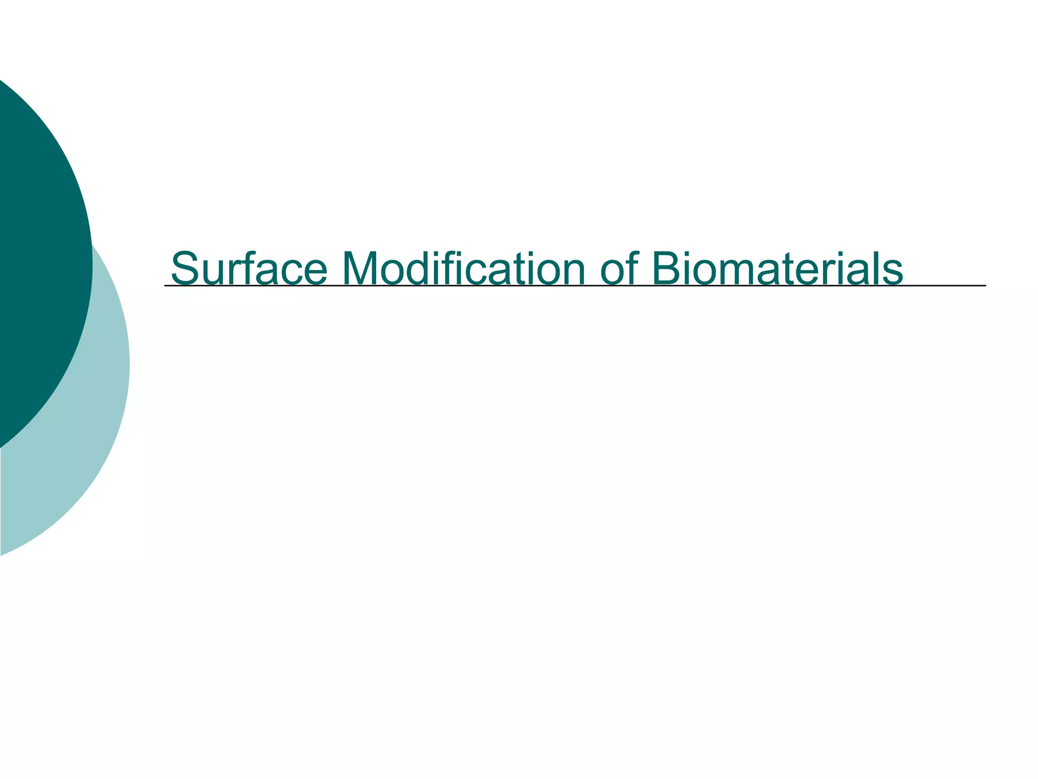 Surface Modification of Biomaterials

 