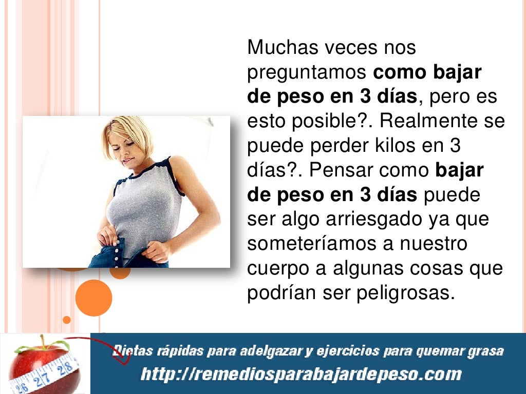 como bajar de peso en 3 dias como bajar de peso en 3 dias