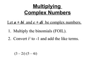 1.3 Complex Numbers, Quadratic Equations In The Complex Number System | PPT