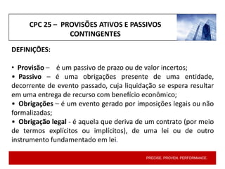 13 - CPC 25 - Provisões, Passivos Contingentes e Ativos Contingentes | PDF