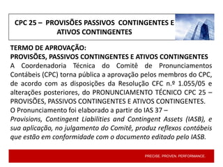 13 - CPC 25 - Provisões, Passivos Contingentes e Ativos Contingentes | PDF