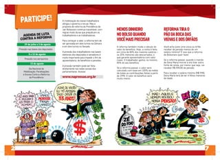 2 7
A mobilização da classe trabalhadora
obrigou o governo a recuar. Mas a
proposta de reforma da Previdência de
Jair Bols...