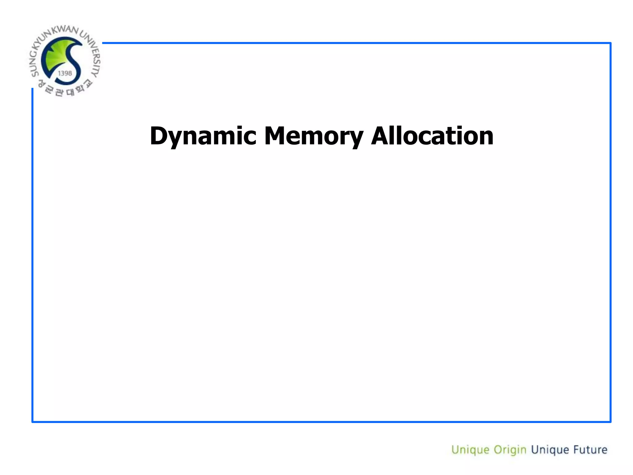 Dynamic Memory Allocation
 
