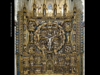 RETABLODELACARTUJADEMIRAFLORES.GildeSiloé,s.XV.
 