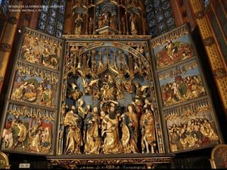RETABLO DE LA DORMICION DE LA VIRGEN
Cracovia, Veit Stoss, s. XV.
 