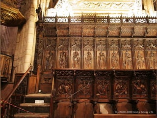 SILLERÍA DEL CORO Catedral de León, s. XV.
 