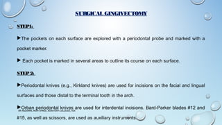 GINGIVECTOMY AND GINGIVOPLASTY | PPT