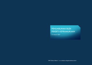 SMK Gelora Bekasi | www.belajar.smkgelorabekasi.sch.id
PENUMBUHAN BUDI
PEKERTI KEPRAMUKAAN
13 Januari 2021
 