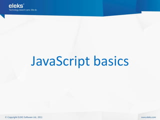 JavaScript basics
 