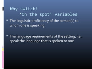 13 ling-122-15---bilingualism-and-code-switching | PPT