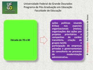Contextualiza sobre os planos de educação, logo: Segundo Fonseca (2003), a caracterização dos planos educacionais estabelecidos até então foi a adoção da ideologia dos governos estabelecidos, adaptação da estrutura e os conteúdos do ensino à divisão econômica do trabalho e das classes sociais. O I plano de desenvolvimento da nova república (integrado ao plano setorial de educação e cultura 86-89) – elencava metas para superar o déficit educacional e o MEC executava os programas financiados pelo Banco Mundial. O MEC com o BM estendem a avaliação da totalidade do sistema educacional. Os planos elaborados no período da Nova República e do governo Collor – pouco impacto no cenário educacional nacional.