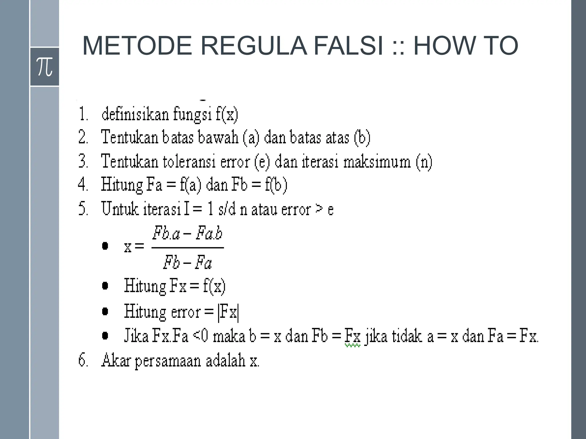 METODE REGULA FALSI :: HOW TO
 