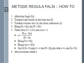METODE REGULA FALSI :: HOW TO
 