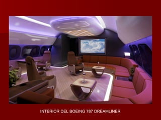 INTERIOR DEL BOEING 787 DREAMLINER
 