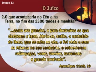 O Juízo - Ouvindo a Voz de Deus, Estudo Bíblico, Igreja Adventista