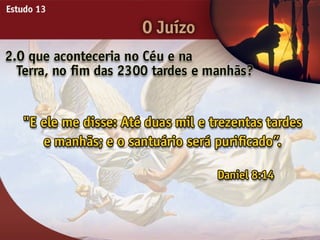 O Juízo - Ouvindo a Voz de Deus, Estudo Bíblico, Igreja Adventista