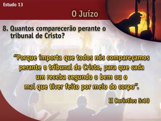 O Juízo - Ouvindo a Voz de Deus, Estudo Bíblico, Igreja Adventista