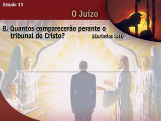 O Juízo - Ouvindo a Voz de Deus, Estudo Bíblico, Igreja Adventista