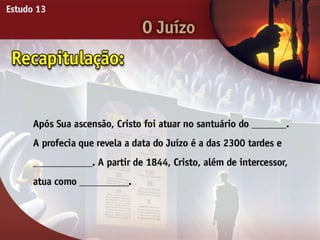 O Juízo - Ouvindo a Voz de Deus, Estudo Bíblico, Igreja Adventista