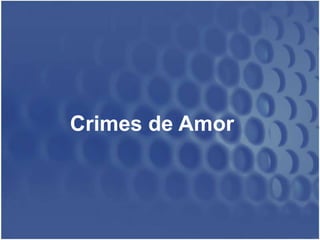 Crimes de Amor