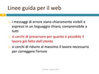 Note alert box(Livello 1)Caution alert box(Livello 2)Stop alert box(Livello 3)Livelli di allertaR.Polillo - Ottobre 201031
