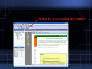 Pocket PC presentation style button
 