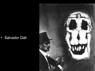 salvador dali



• Salvador Dali
 